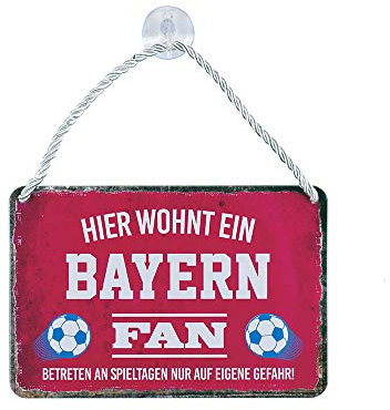 Blechschild Hier wohnt EIN Bayern Fan - Metallschild mit Kordel und Saugnapf - für Fans Ultras Anhänger - Deko Schild Artikel Zubehör - Hängeschild Haustür Eingang Garage - Geschenk Idee - 18x12cm