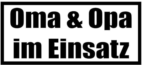 Oma & Opa im Einsatz Sticker Enkel Taxi Spruch Aufkleber Auto Kleber JDM 20x9cm in 21 Farben