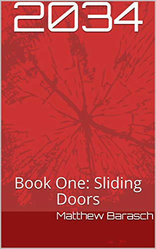 2034: Book One: Sliding Doors (English Edition)