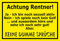 MelisFun Achtung Rentner – Keine dummen Sprüche - lustiges Schild Geschenk-Idee Scherz-Artikel