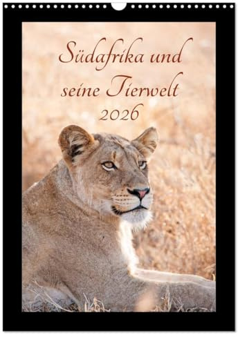 Südafrika und seine Tierwelt (Wandkalender 2026 DIN A3 hoch), CALVENDO Monatskalender: Die artenreiche Tierwelt Afrikas ist in dieser Form einzigartig ... sie hier in diesem Kalender. (CALVENDO Tiere)