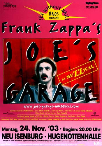 Frank Zappa - Joes Garage, Neu-Isenburg & Frankfurt 2003 » Konzertplakat/Premium Poster | Live Konzert Veranstaltung | DIN A1 «