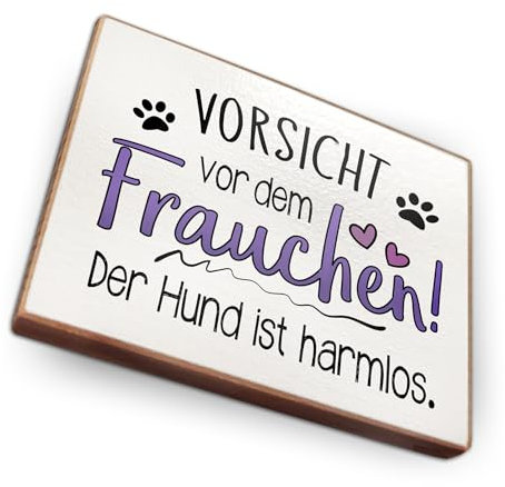 Magnet aus Buchenholz Kühlschrankmagnete mit Sprüchen (Vorsicht vor dem Frauchen - der Hund ist harmlos)