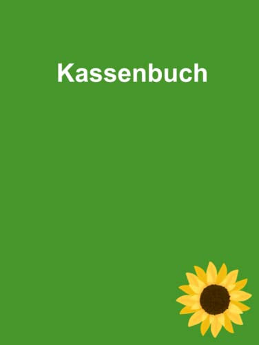Das Kassenbuch: für Vereine, Parteien, Ortsverbände, Selbstständige und alle anderen. Mit Platz für über 3500 Buchungen + 7 Kassenprüfprotokolle (Maxi A4, Hardcover, grün)