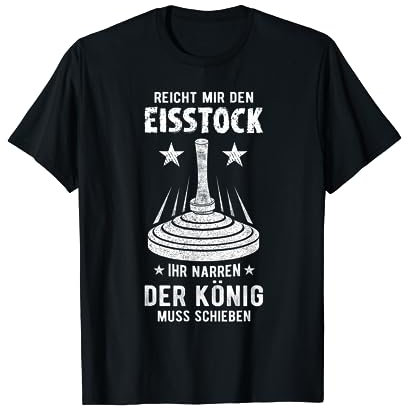 Witziges Eisstockschießen Eisstock Könige Stockschützen T-Shirt