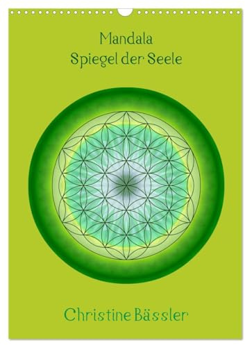 Mandalas - Spiegel der Seele (Wandkalender 2026 DIN A3 hoch), CALVENDO Monatskalender: Kreisbilder in verschiedenen Farben und Formen (CALVENDO Glaube)