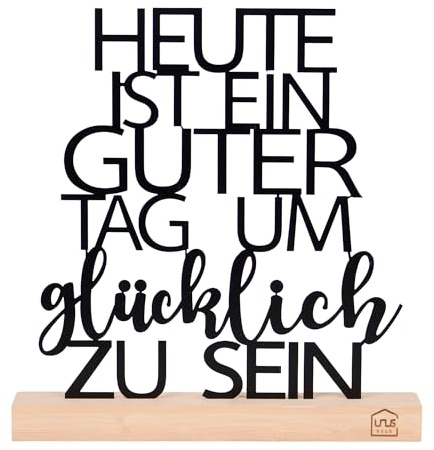 UNUS Aufsteller Heute ist EIN guter Tag um glücklich zu Sein Schriftzug | Metall mit Holzsockel Tischdeko Wohnraumdeko
