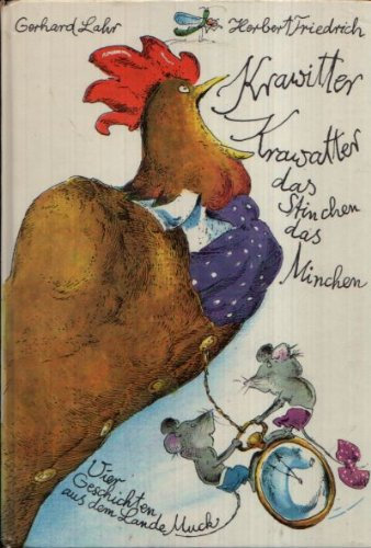 Krawitter, Krawatter, das Stinchen, das Minchen