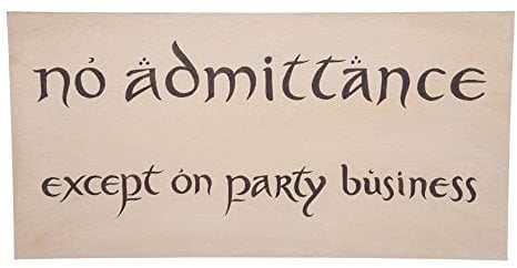 Weta Workshop The Hobbit Replik No Admittance Sign
