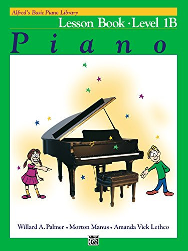 Alfred's Basic Piano Library - Lesson 1B: Learn How to Play Piano with This Esteemed Method (English Edition)