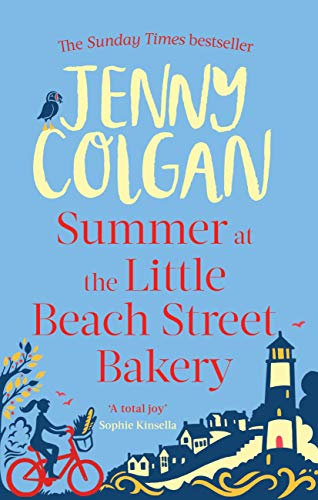 Summer at Little Beach Street Bakery: From the bestselling author of feel-good romance (English Edition)