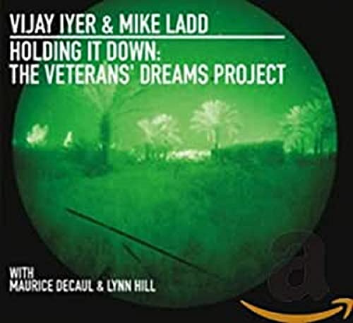 HOLDING IT DOWN: VETERANS DREAMS PROJECT