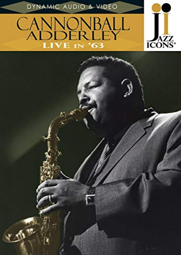 Cannonball Adderley - Live in '63 (Jazz Icons)