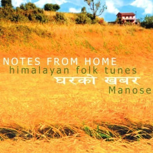 Notes from Home: Himalayan Folk Tunes