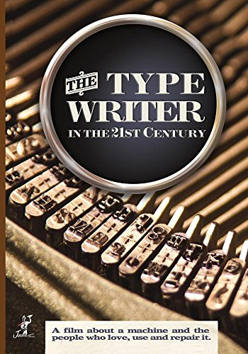 The Typewriter (In the 21st Century)
