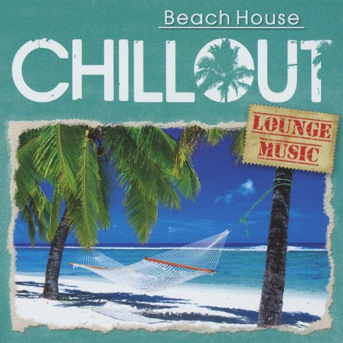 Chillout-Beach House/Lounge Music