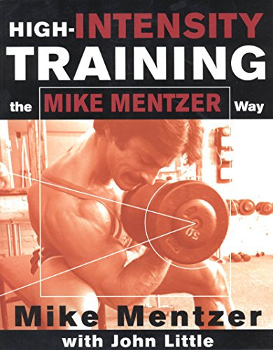 High-Intensity Training the Mike Mentzer Way (English Edition)