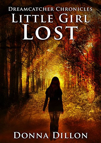 Little Girl Lost: Dreamcatcher Chronicles (English Edition)