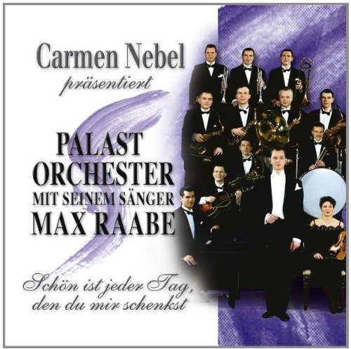 Carmen Nebel Präsentiert Max Raabe & das Palast Orchester