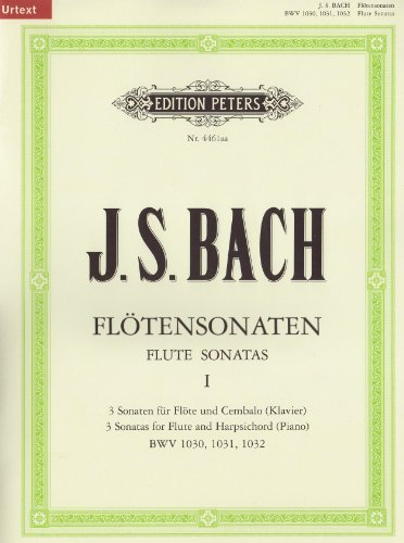 Sonaten für Flöte und Cembalo (Klavier) BWV 1030 - 1032 / URTEXT: Flötensonaten - Band 1 (Edition Peters, 1, Band 1)