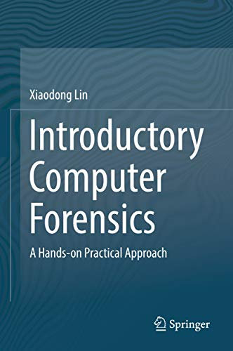Introductory Computer Forensics: A Hands-on Practical Approach (Computer Science) (English Edition)