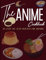 The Anime Cookbook: 25 Step-by-Step Recipes for Anyone