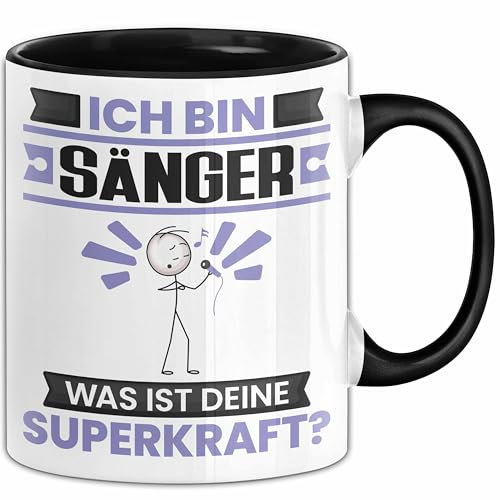 Sänger Tasse Geschenk für Sänger Geburtstag Lustiger Spruch Kaffee-Becher Was Ist Deine Superkraft (Schwarz)
