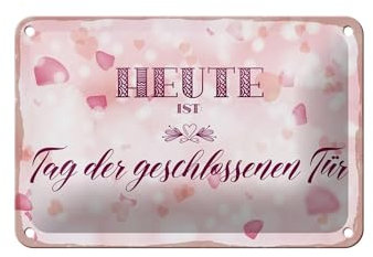 Blechschild 18 x 12 cm Tür Schild: Heute ist Tag der geschlossenen Tür - DekoNo7