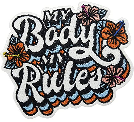 Finally Home My Body My Rules Patch zum Aufbügeln - Feminismus Aufnäher | Motiv für starke Frauen: Body Positivity, Feminism Spruch, Blumen, Feminist & Girl. Als Bügelbild für Tasche, Beutel & Jacke