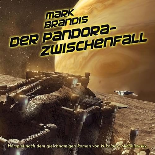 Mark Brandis / Der Pandora-Zwischenfall: Hörspiel nach dem gleichnamigen Roman