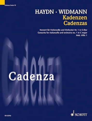 Kadenzen: Konzert für Violoncello und Orchester Nr. 1 in C-Dur, Hob. VIIb:1 von Joseph Haydn. Hob. VIIb:1. Violoncello. Solostimme.: Concerto for ... cello. Partie soliste. (Cadenza, Band 13)