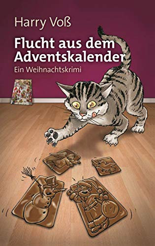 Flucht aus dem Adventskalender: Ein Weihnachtskrimi