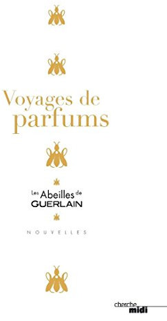 Voyages de parfums (French Edition)
