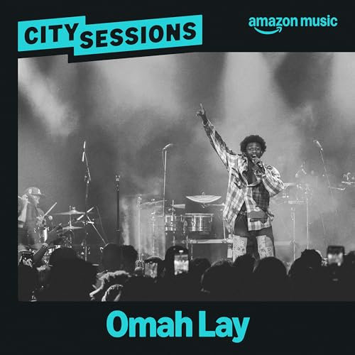 Omah Lay: City Sessions (Amazon Music Live)