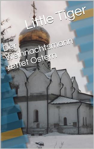 Der Weihnachtsmann rettet Ostern