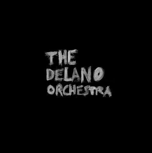 The Delano Orchestra - A Little Girl , A Little Boy,
