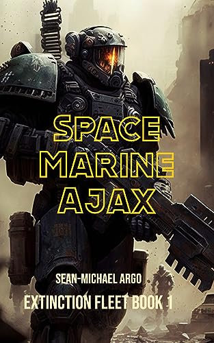 Space Marine Ajax (Extinction Fleet Book 1) (English Edition)
