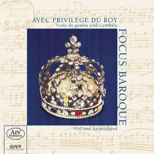 Avec Privilege du Roy - Französische Werke für Viola da gamba und Cembalo