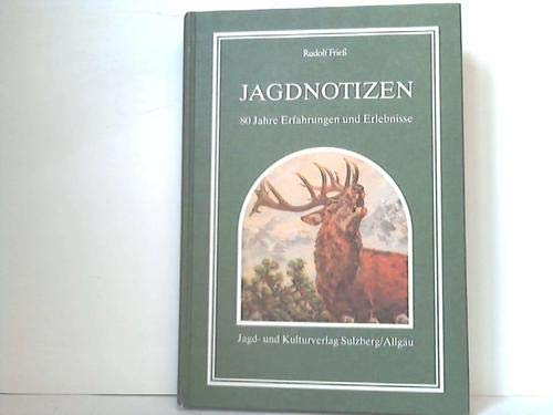 Jagdnotizen. 80 Jahre Erfahrungen und Erlebnisse. Sein Lebenswerk, hrsg. aus dem Nachlaß.