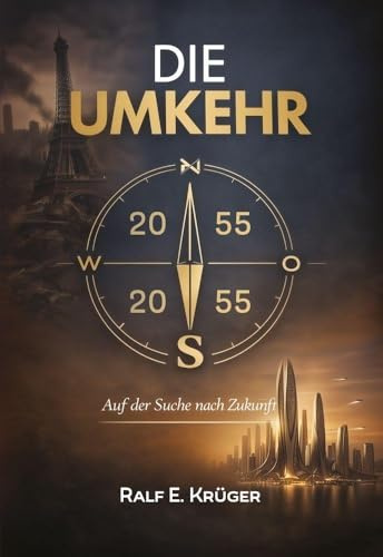 Die Umkehr: Auf der Suche nach Zukunft
