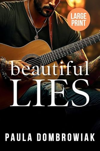 Beautiful Lies (Large Print): A steamy, reverse age gap, forbidden romance