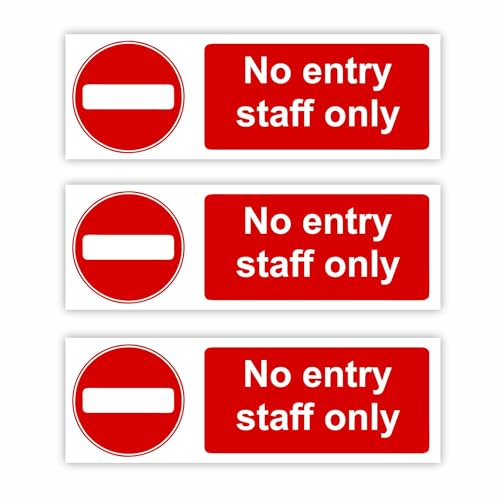 Cartello con scritta No Entry Staff Only, 50 x 150 mm, confezione da 3 pezzi, finitura lucida di alta qualità, resistente alle intemperie, cartello di divieto di ingresso