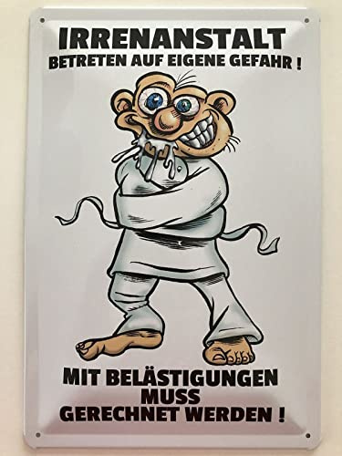Blechschild 20x30cm gewölbt Irrenanstalt mit Belästigungen Deko Geschenk Schild