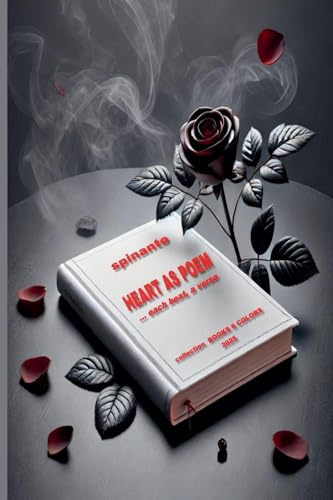HEART AS POEM ...each beat, a verse (Books & Colors)