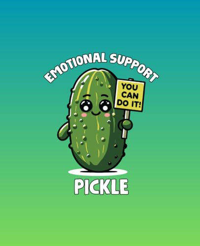 Emotional Support Pickle Notebook: 7.25 x 9.25 inches