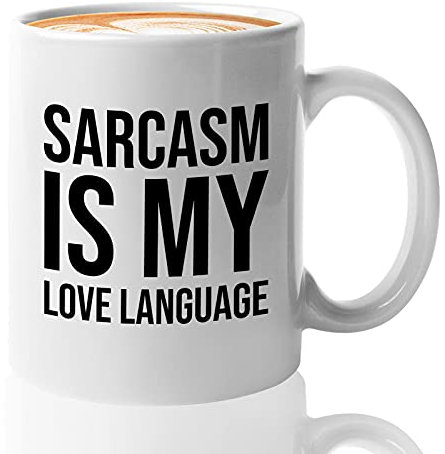 Taza de café con texto en inglés Sarcasm Is My Love Language (El sarcasmo es mi lenguaje de amor), divertido humor sarcástico para hombres, mujeres, él, ella, arquitectura, ingeniería, negocios