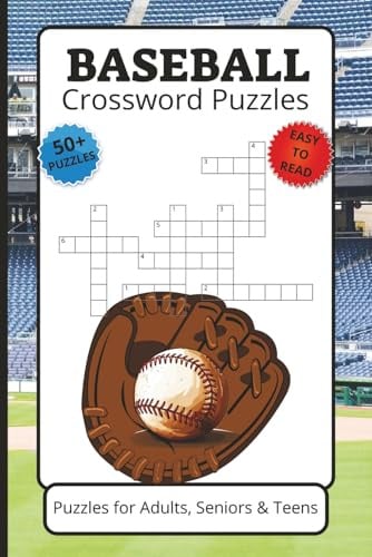 Baseball Crossword Puzzles: Crossword Puzzles with Easy to Read Print about Baseball and More, 6x9 inches, 120 pages, 50+ Puzzles, Gifts for Vacations, Holidays and Free Times.