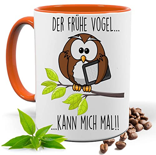 Blickfang Lustige Tasse mit Spruch |DER FRÜHE VOGEL KANN MICH MAL!! | Eule, UHU| Kakao- Kaffee- Tee- Fototasse| Geschenke für männer frauen | Keramik Tasse |Spülmaschinenfest (Orange)