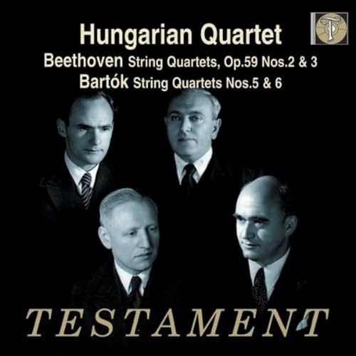 Beethoven: Streichquartette Op.59 Nr.2 & 3 / Bartók: Streichquartette Nr.5 & 6