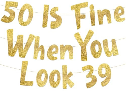 Pre-Strung 50 Is Fine When You Look 39 Gold Glitter Banner - 50th Birthday Decorations for Men and Women - Birthday Party Supplies, Bunting Gifts and Wall Decorations